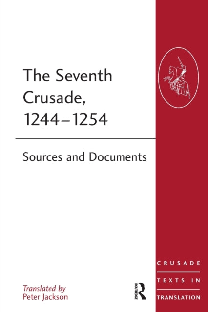 Book cover of: Seventh Crusade, 1244–1254. By: Peter Jackson