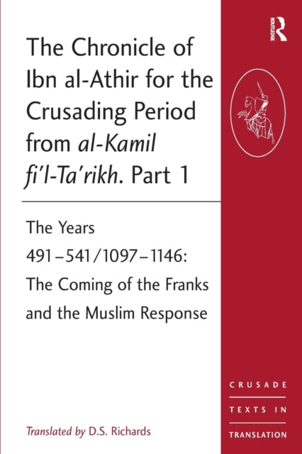 Ibn al-Athiri kroonika ristisõdade perioodist teosest al-Kamil fi'l-Ta'rikh. 1. osa