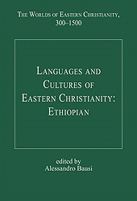 Book cover of: Languages and Cultures of Eastern Christianity: Ethiopian
