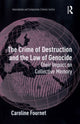 Book cover of: Crime of Destruction and the Law of Genocide. By: Caroline Fournet