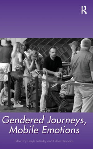 Gendered Journeys, Mobile Emotions