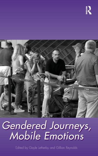 Book cover of: Gendered Journeys, Mobile Emotions