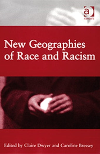 Book cover of: New Geographies of Race and Racism