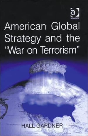 American Global Strategy and the 'War on Terrorism'