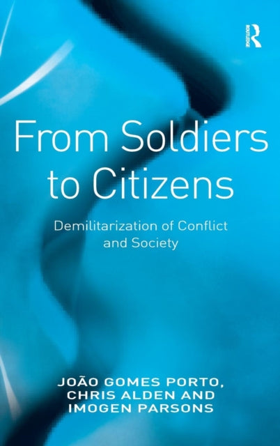 Book cover of: From Soldiers to Citizens. By: João Gomes Porto