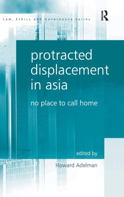 Book cover of: Protracted Displacement in Asia