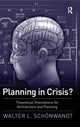 Book cover of: Planning in Crisis?. By: Walter L. Schoenwandt