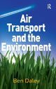 Book cover of: Air Transport and the Environment. By: Ben Daley