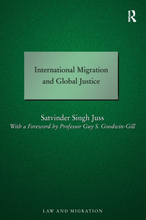 International Migration and Global Justice
