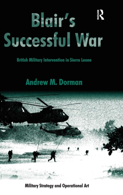 Book cover of: Blair's Successful War. By: Andrew M. Dorman