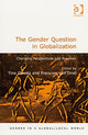 Book cover of: Gender Question in Globalization