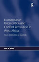 Book cover of: Humanitarian Intervention and Conflict Resolution in West Africa. By: John M. Kabia