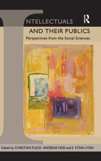 Book cover of: Intellectuals and their Publics