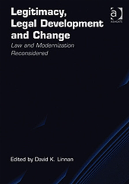 Book cover of: Legitimacy, Legal Development and Change. By: David K. Linnan