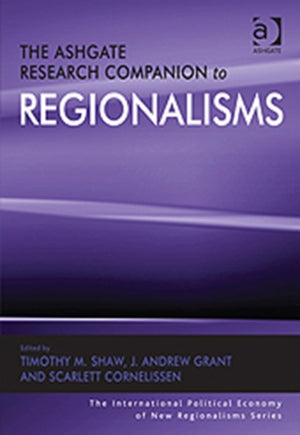 The Ashgate Research Companion to Regionalisms