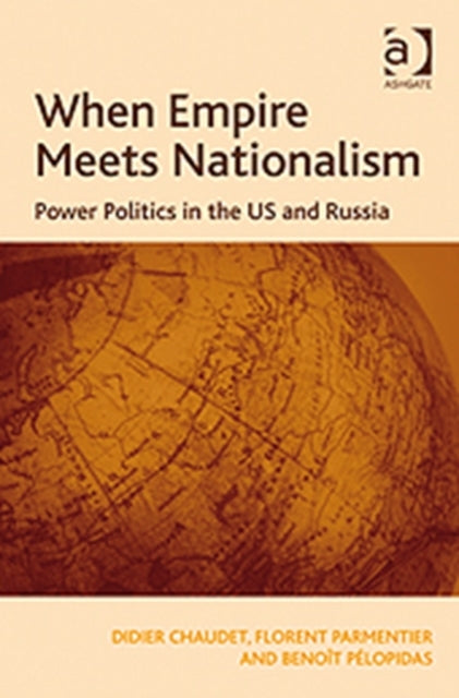 Book cover of: When Empire Meets Nationalism. By: Didier Chaudet