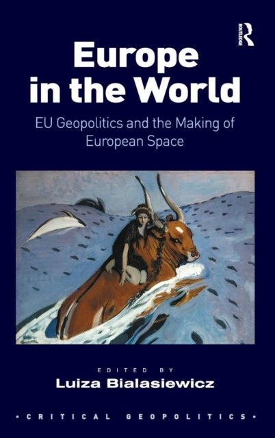 Book cover of: Europe in the World. By: Luiza Bialasiewicz