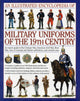 Book cover of: Illustrated Encyclopedia of Military Uniforms of the 19th Century