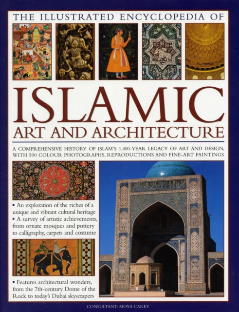Book cover of: Illustrated Encyclopedia of Islamic Art and Architecture
