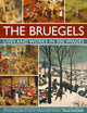 Bruegels: His Life and Works in 500 Images 9780754830245 Nigel Rodgers