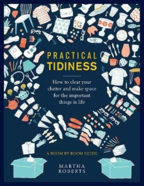 Book cover of: Practical Tidiness. By: Martha Roberts