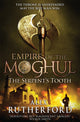 Book cover of: Empire of the Moghul: The Serpent's Tooth