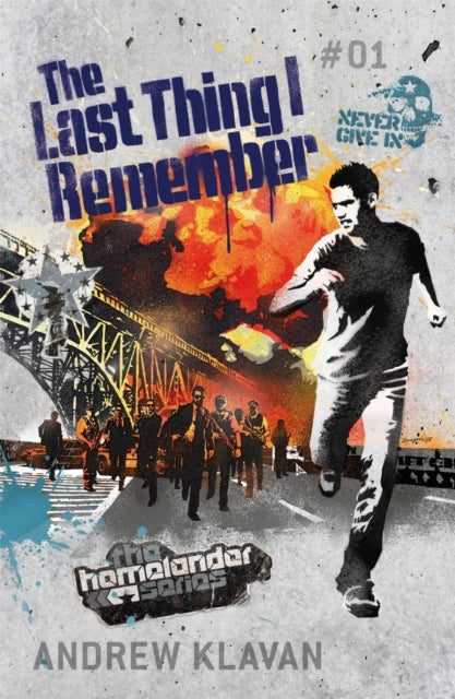 Book cover of: Last Thing I Remember: The Homelander Series. By: Andrew Klavan