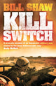 Book cover of: Kill Switch. By: Bill Shaw