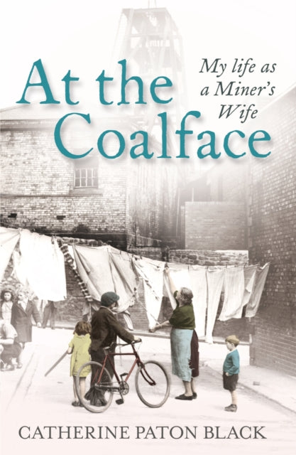 Book cover of: At the Coalface. By: Catherine Paton Black