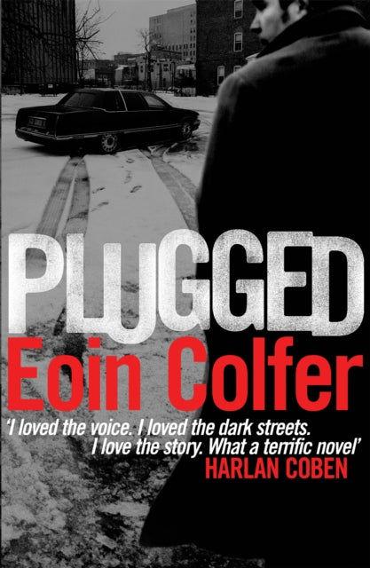 Book cover of: Plugged. By: Eoin Colfer