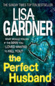 Book cover of: Perfect Husband (FBI Profiler 1). By: Lisa Gardner