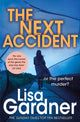 Book cover of: Next Accident (FBI Profiler 3). By: Lisa Gardner
