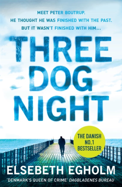 Book cover of: Three Dog Night. By: Elsebeth Egholm