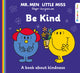 Mr. Men Little Miss: Be Kind 9780755504091 Roger Hargreaves