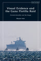 Book cover of: Visual Evidence and the Gaza Flotilla Raid. By: Maayan Amir