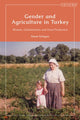 Book cover of: Gender and Agriculture in Turkey. By: Emine Erdogan