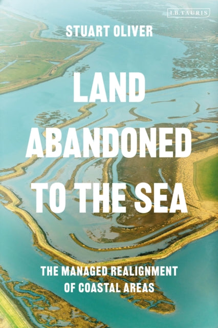 Book cover of: Land Abandoned to the Sea. By: Stuart Oliver
