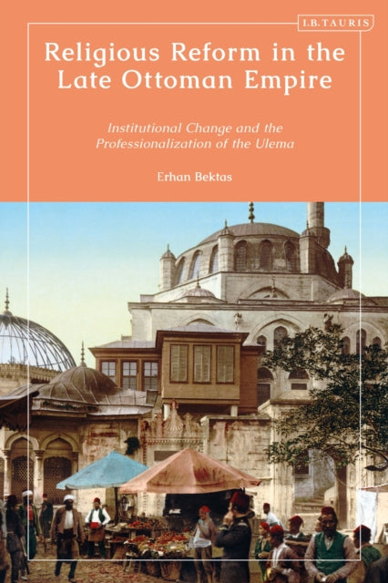 Book cover of: Religious Reform in the Late Ottoman Empire