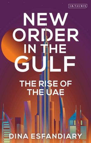 New Order in the Gulf, The Rise of the UAE
