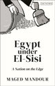 Book cover of: Egypt under El-Sisi. By: Maged Mandour