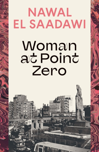 Woman at Point Zero 9780755651481 Nawal El Saadawi