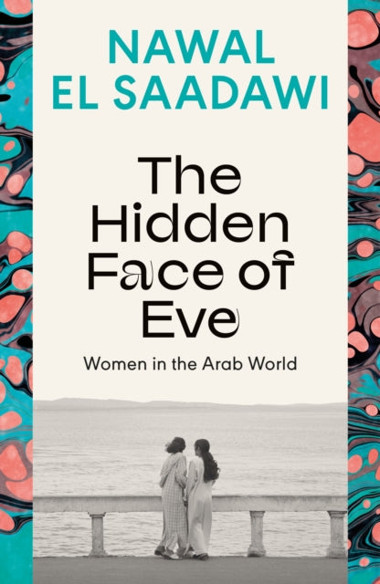 Book cover of: Hidden Face of Eve. By: Nawal El Saadawi