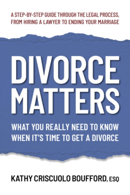 Book cover of: Divorce Matters. By: Kathy Criscuolo Boufford