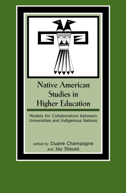 Book cover of: Native American Studies in Higher Education. By: Duane Champagne