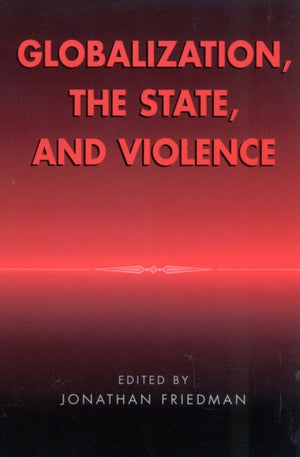 Globalization, the State, and Violence