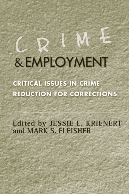Book cover of: Crime and Employment. By: Mark S. Fleisher