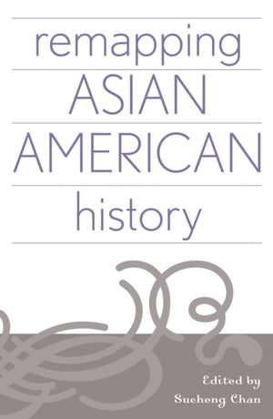 Remapping Asian American History