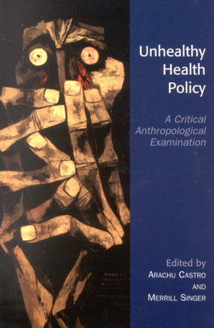 Unhealthy Health Policy