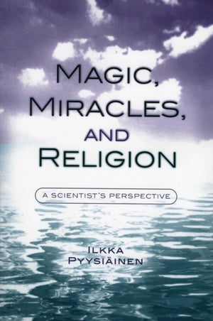 Magic, Miracles, and Religion
