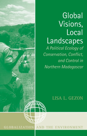 Global Visions, Local Landscapes